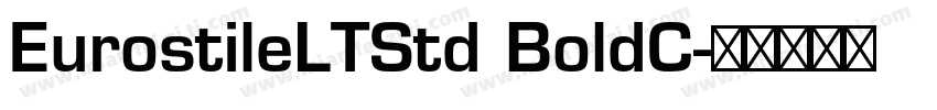EurostileLTStd BoldC字体转换